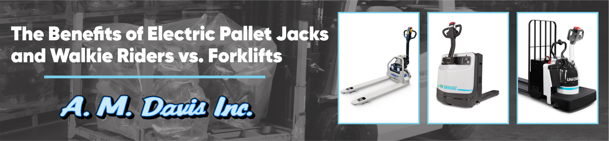 When Electric Pallet Jacks and Walkie Riders Might Be Preferred